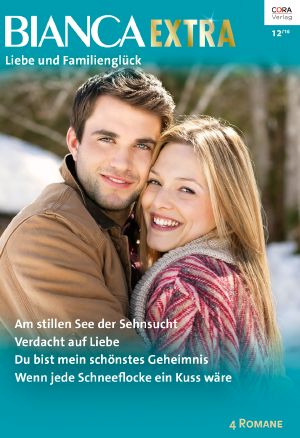 [Bianca - Extra 038] • Am Stillen See Der Sehnsucht / Verdacht Auf Liebe / Du Bist Mein Schönstes Geheimnis / Wenn Jede Schneeflocke Ein Kuss Wäre